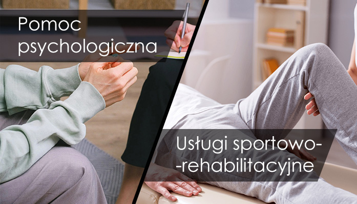 Obrazek informujący o realizacji przez UNS Pomocy psychologicznej oraz Usług sportowo-rehabilitacyjnych. Obrazek jest podzielony ukośnie w pionie. Po lewej stronie widać ręce dwóch siedzących na przeciwko siebie osób i napis Pomoc psychologiczna. Po prawej widać leżącego na leżance mężczyznę w dresie i kobietę zginającą w kolanie jego nogę oraz napis Usługi sportowo-rehabilitacyjne.