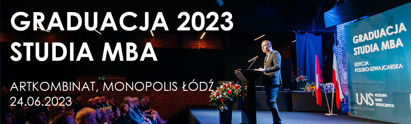 Zdjęcie Rektora UNS przemawiającego podczas uroczystości i napis Graduacja MBA 2023, 24.06.2023 Monopolis Łódź