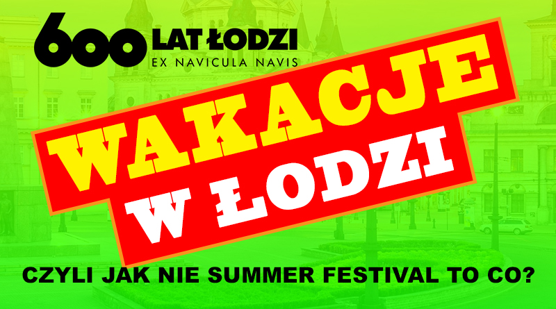Baner z grafika łódzkiego placu Wolności w tle i napisem wakacje w Łodzi