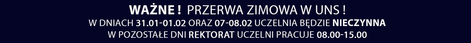 Baner informujący o godzinach pracy uczelni